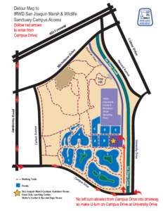 Detour Map to IRWD San Joaquin Marsh & Wildlife Sanctuary Campus Access (follow red arrows to enter from Campus Drive)