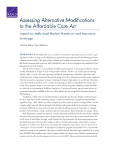 Assessing Alternative Modifications to the Affordable Care Act: Impact on Individual Market Premiums and Insurance Coverage