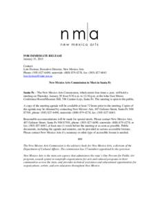 FOR IMMEDIATE RELEASE January 15, 2015 Contact: Loie Fecteau, Executive Director, New Mexico Arts Phone: ([removed], statewide: ([removed], fax: ([removed]removed]