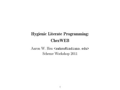 Computer programming / Software engineering / Computing / Metaprogramming / Literate programming / Factorial / Control flow / Hygienic macro / Macro / Noweb / Scheme / While loop