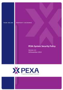 PEXA Subscriber Security Policy Increment 3 PEXA System Security Policy VersionNovember 2014