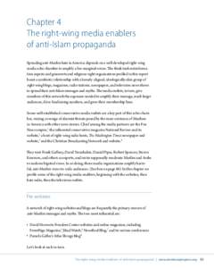 Chapter 4 The right-wing media enablers of anti-Islam propaganda Spreading anti-Muslim hate in America depends on a well-developed right-wing media echo chamber to amplify a few marginal voices. The think tank misinforma