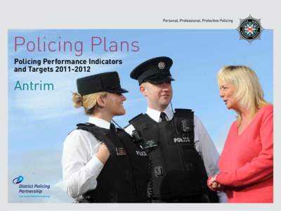 Policing Plans Policing Performance Indicators and Targets[removed]Antrim