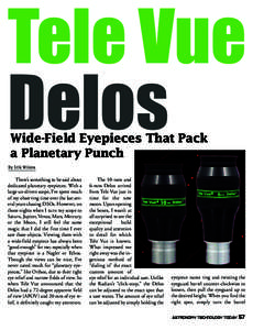 Tele Vue Delos Wide-Field Eyepieces That Pack a Planetary Punch  By Erik Wilcox