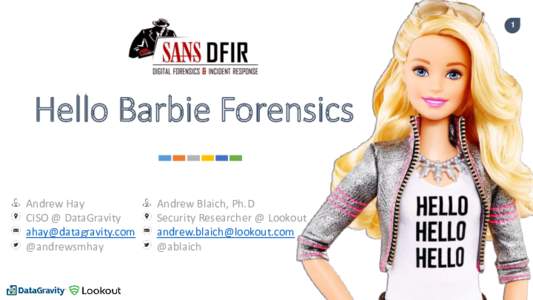 1  Hello Barbie Forensics Andrew Hay CISO @ DataGravity 