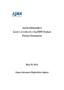 ALOS-2/PALSAR-2 GeoTIFF Product Format Description