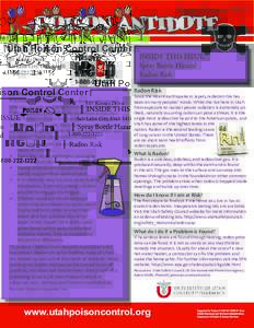 Spring/SummerPoison Antidote Utah Poison Control Center 585 Komas Drive Salt Lake City, Utah 84108