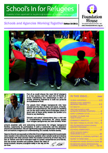 School’s In Newsletter Schools and Agencies Working Together Edition[removed]Few of us would choose the room full of strangers in a new country, over the room full of friends at home. Establishing new relationships is 