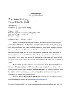 Press Release (for immediate release) Awesome Ospreys Fishing Birds of the World Donna Love