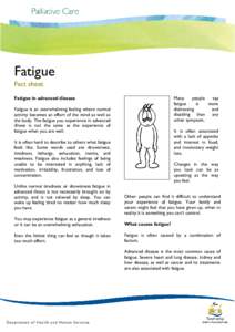Fatigue Fact sheet Fatigue in advanced disease Many people