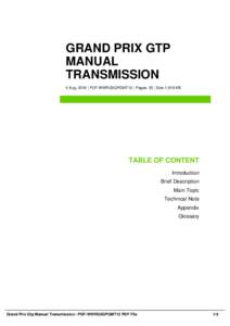 GRAND PRIX GTP MANUAL TRANSMISSION 4 Aug, 2016 | PDF-WWRG5GPGMT12 | Pages: 35 | Size 1,619 KB  TABLE OF CONTENT
