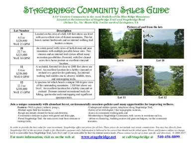 STAGEBRIDGE COMMUNITY SALES GUIDE A 21st Century Community in the rural foothills of the Blue Ridge Mountains Located at the intersection of Stagebridge Trail and Stagebridge Road (Nelson Co., Va. Route 623), 5 miles nor