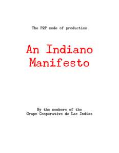 The P2P mode of production  An Indiano Manifesto  By the members of the