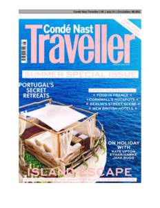 Condé Nast Traveller| UK | July 14 | Circulation: 80,050   