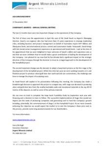 Argent Minerals Limited ABNASX ANNOUNCEMENT 22 November 2012 CHAIRMAN’S ADDRESS – ANNUAL GENERAL MEETING