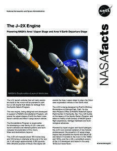 The J–2X Engine Powering NASA’s Ares I Upper Stage and Ares V Earth Departure Stage