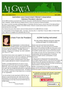 Web: www.algwa.net.au  April 2009 Australian Local Government Women’s Association National President elected
