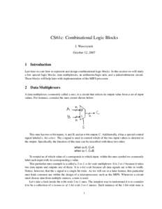 CS61c: Combinational Logic Blocks J. Wawrzynek October 12, 2007 1