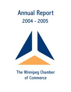 Annual ReportThe Winnipeg Chamber of Commerce