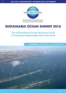 SOS 2016 SPONSORSHIP INFORMATION DOCUMENT  SUSTAINABLE OCEAN SUMMIT 2016 The International Ocean Business Forum to Advance Responsible Use of the Seas