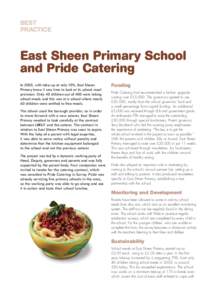 BEST PRACTICE East Sheen Primary School and Pride Catering In 2005, with take-up at only 10%, East Sheen