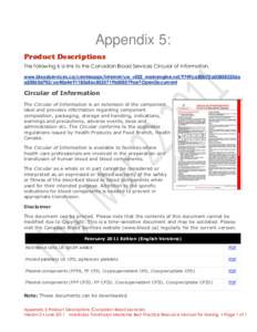 Appendix 5: Product Descriptions The following is a link to the Canadian Blood Services Circular of Information. www.bloodservices.ca/centreapps/internet/uw_v502_mainengine.nsf/9749ca80b75a038585256a a20060d703/ca40a4e91