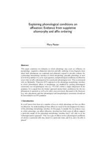 Explaining phonological conditions on affixation: Evidence from suppletive allomorphy and affix ordering 1  Mary Paster