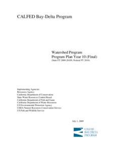 CALFED Bay-Delta Program  Watershed Program Program Plan Year 10 (Final) (State FY; Federal FY 2010)