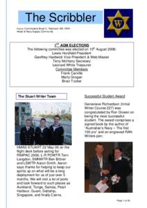 The Scribbler Patron: Commodore Boyd C. Robinson AM, RAN Head of Navy Supply Community 1ST AGM ELECTIONS The following committee was elected on 10th August 2006: