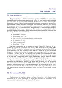CHAPTER 3  THE DRIVER LINAC 3.1 Linac architecture The proposed driver is a 100 MeV proton linac, operating at 352 MHz, cw, composed by a room temperature RFQ and a superconducting linac (ISCLThe linac structure c