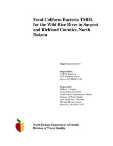 Fecal Coliform Bacteria TMDL for the Wild Rice River in Sargent and Richland Counties, North Dakota  Final: September 2010