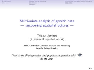 Introduction  Testing spatial structures Multivariate analysis of spatial patterns