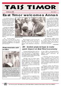 28 February[removed]Vol. I, No. 2 East Timor welcomes Annan Joining Mr. Annan on