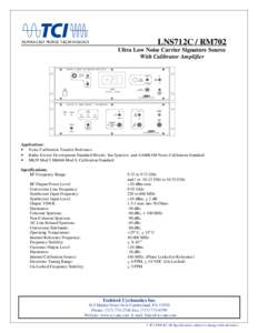 LNS712C / RM702  Ultra Low Noise Carrier Signature Source