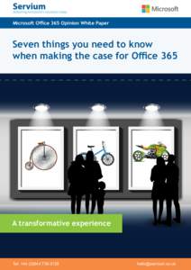 Microsoft Office 365 Opinion White Paper  Seven things you need to know when making the case for Office 365  A transformative experience