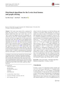 Distrib. Comput:261–280 DOIs00446Distributed algorithms for the Lovász local lemma and graph coloring Kai-Min Chung1 · Seth Pettie2 · Hsin-Hao Su3