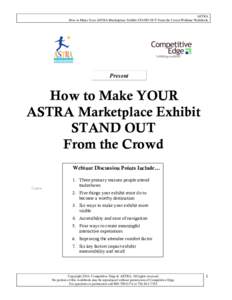 ASTRA How to Make Your ASTRA Marketplace Exhibit STAND OUT From the Crowd Webinar Workbook Present  How to Make YOUR