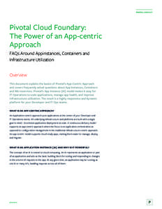 PIVOTAL HANDOUT  Pivotal Cloud Foundary: The Power of an App-centric Approach FAQs Around Appinstances, Containers and