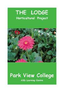 THE LODGE Horticultural Project