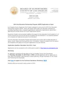 2015 Arts Education Partnership Program (AEPP) Application is Open Los Angeles County Supervisor Don Knabe is pleased to announce his 2015 Arts Education Partnership Program (AEPP), which will support high quality arts e