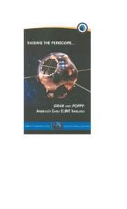 Raising the Periscope…  Grab and Poppy: America’s Early ELINT Satellites  Robert A. McDonald and