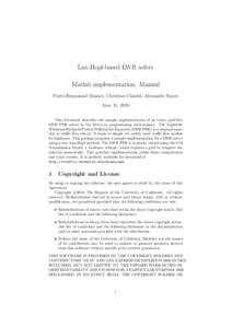 Lax-Hopf-based LWR solver — Matlab implementation: Manual Pierre-Emmanuel Mazar´e, Christian Claudel, Alexandre Bayen June 15, 2010 This document describes the sample implementation of an exact, grid-free