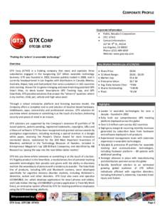 CORPORATE PROFILE  GTX CORP OTCQB: GTXO  Corporate Information