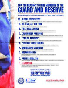 TOP TEN REASONS TO HIRE MEMBERS OF THE  GUARD AND RESERVE WHY MEMBERS OF THE GUARD AND RESERVE MAKE GOOD EMPLOYEES