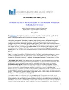 LIS Center Research BriefIncome Inequality in the United States in Cross-National Perspective: Redistribution Revisited Janet C. Gornick (Director, LIS and LIS Center) and Branko Milanovic (Senior Scholar, LIS