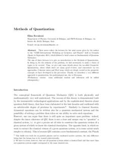 Methods of Quantization Elisa Ercolessi Department of Physics, Universit`a di Bologna, and INFN-Sezione di Bologna, via Irnerio 46, 40123, Bologna, Italy E-mail:  Abstract. These notes collect the