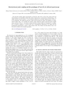PHYSICAL REVIEW B 73, 014523 共2006兲  Electron-boson mode coupling and the pseudogap of NaxCoO2 by infrared spectroscopy D. Wu, J. L. Luo, and N. L. Wang* Beijing National Laboratory for Condensed Matter Physics, Inst
