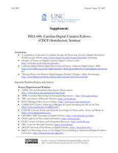 FallPrepared August 19, 2007 Supplement: INLS 696: Carolina Digital Curation Fellows