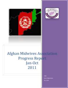 Afghan Midwives Association Progress Report Jan-Oct 2011 AMA Kabul-Afghanistan