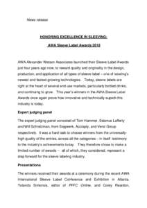 News release  HONORING EXCELLENCE IN SLEEVING: AWA Sleeve Label AwardsAWA Alexander Watson Associates launched their Sleeve Label Awards